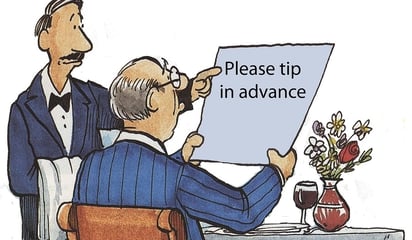 Careful. Withholding a tip could get you arrested.